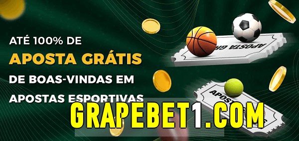 grapebet bet Ate 100% de Aposta Gratis